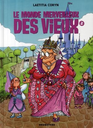le monde merveilleux des vieux tome 2