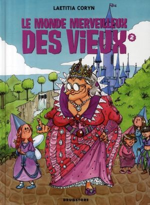 le monde merveilleux des vieux tome 2