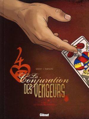 la conjuration des vengeurs Tome 1 ; la vallée des hommes la conjuration des vengeurs Tome 1 ; la vallée des hommes