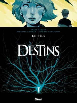 destins tome 2 - le fils