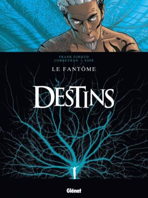destins tome 5 - le fantôme