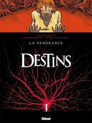 destins Tome 13 ; la vengeance