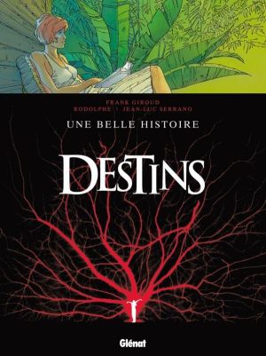 destins Tome 7 ; une belle histoire