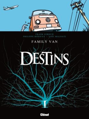 destins Tome 8 ; family Van