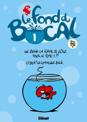 le fond du bocal tome 1