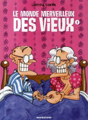 le monde merveilleux des vieux tome 1