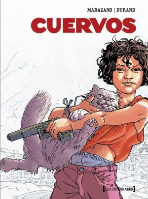 cuervos - intégrale tome 1 à tome 4