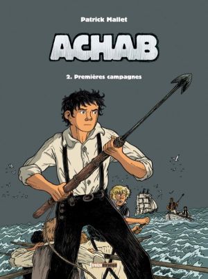 achab tome 2 - premières campagnes