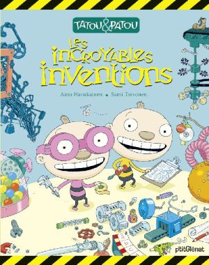 tatou & patou ; les incroyables inventions