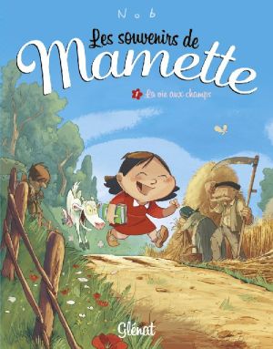 les souvenirs de mamette tome 1 - la vie aux champs