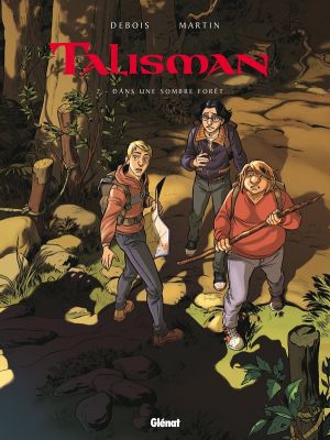 talisman tome 2 - dans une sombre forêt...