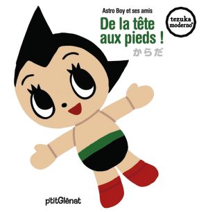 Astro Boy et ses amis ; de la tête aux pieds