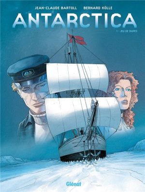 Antarctica tome 1