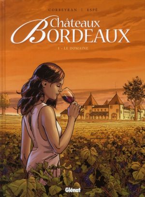 Châteaux Bordeaux tome 1