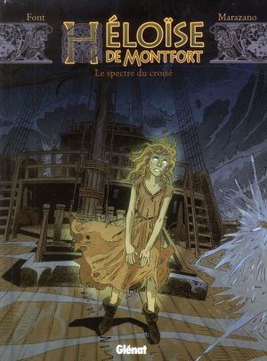Héloïse de Montfort Tome 3 ; le spectre du croisé