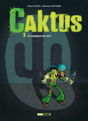 Caktus tome 1