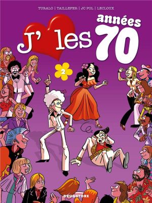 j'aime les annees 70 tome 2