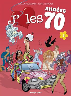 j'aime les années 70 Tome 3