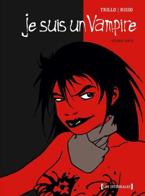je suis un vampire - intégrale tome 2