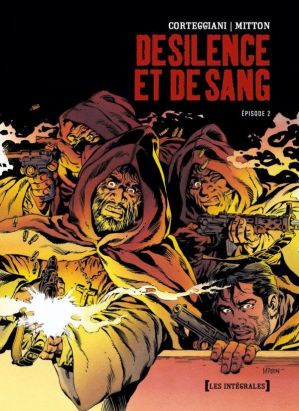 de silence et de sang - intégrale tome 6 à tome 10