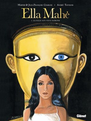 Ella Mahé Tome 1 ; la fille aux yeux vairons Ella Mahé Tome 1 ; la fille aux yeux vairons