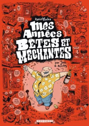 mes années "bêtes et méchantes"