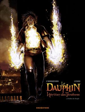 le dauphin, héritier des ténèbres tome 1 - l'enfant du temple