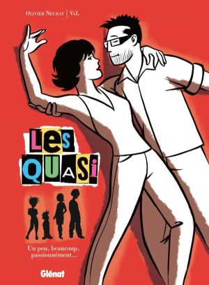 les quasi Tome 1 ; un peu, beaucoup, passionnément
