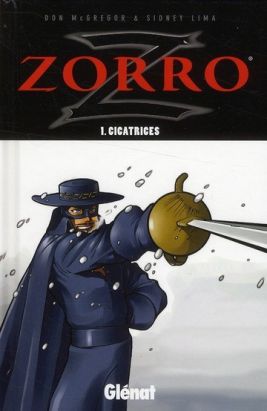 Zorro Tome 1 ; cicatrices