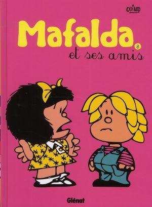 Mafalda tome 8 - Mafalda et ses amis