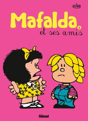 Mafalda tome 8 - Mafalda et ses amis