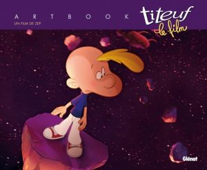 Titeuf le film ; art book