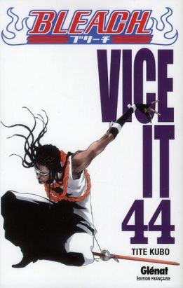 bleach tome 44 - vice it