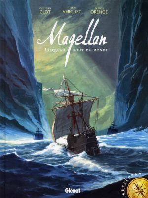 Magellan - jusqu'au bout du monde