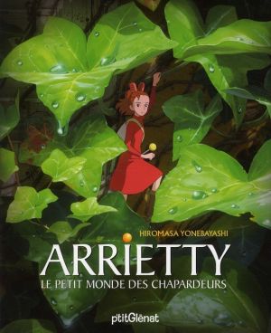 Arrietty ; le petit monde des chapardeurs