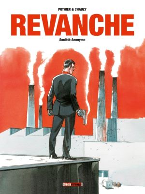 Revanche Tome 1 ; Société Anonyme