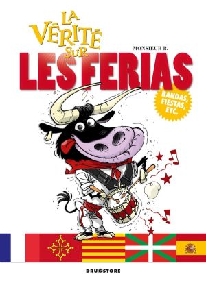 la vérité sur les ferias