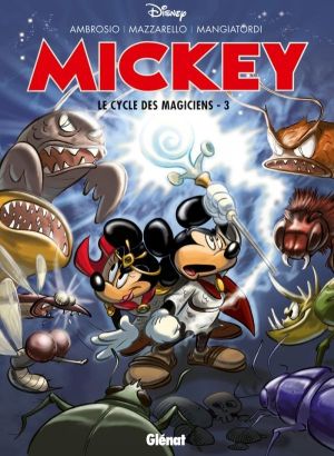 Mickey ; le cycle des magiciens Tome 3