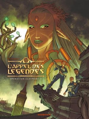 l'appel des légendes Tome 2 ; opération Claymore II