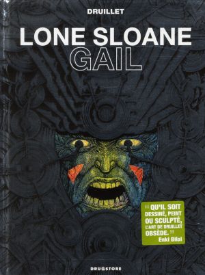 Lone Sloane ; gail (édition 2012)