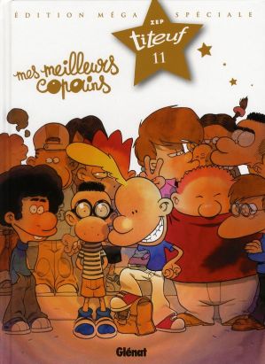 Titeuf tome 11 - mes meilleurs copains