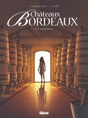 Châteaux Bordeaux tome 2