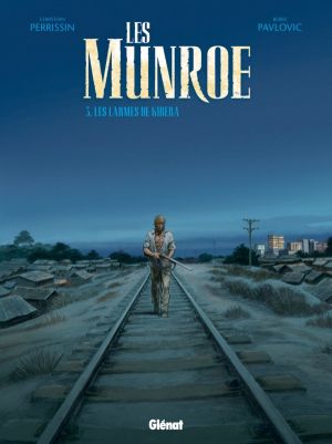 Les Munroe Tome 3 ; Les Larmes De Kibera
