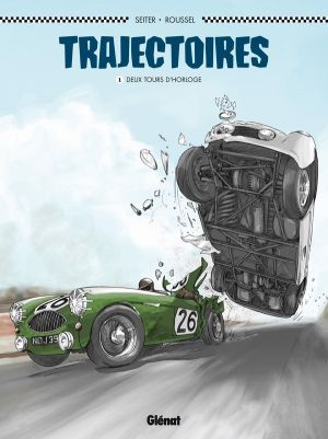 trajectoires Tome 1 ; deux tours d'horloge