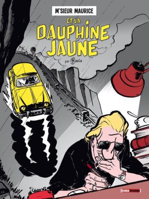 M'sieur Maurice Et La Dauphine Jaune M'sieur Maurice Et La Dauphine Jaune