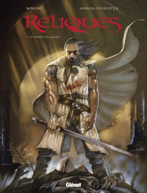 reliques Tome 1 ; la tombe de Lazare