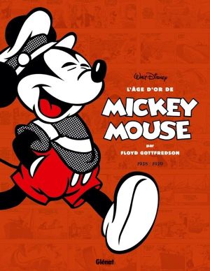 L'âge d'or de Mickey Mouse tome 2 - 1938-1939 - Mickey et les chasseurs de baleines et autres histoires L'âge d'or de Mickey Mouse tome 2 - 1938-1939 - Mickey et les chasseurs de baleines et autres histoires
