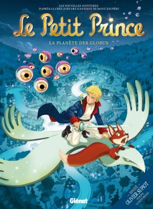 le petit prince Tome 6 ; la planète des globus