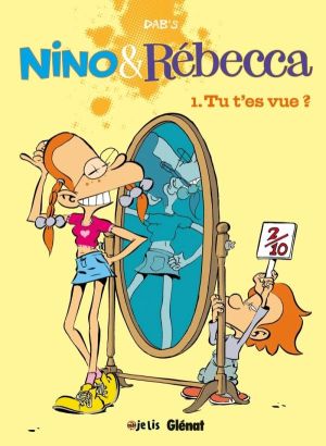 Nino & Rébecca Tome 1 - Tu T'es Vue ?