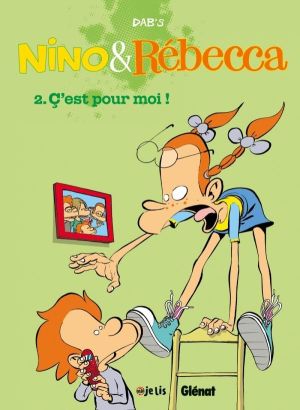 Nino & Rébecca Tome 2 - C'est Pour Moi !